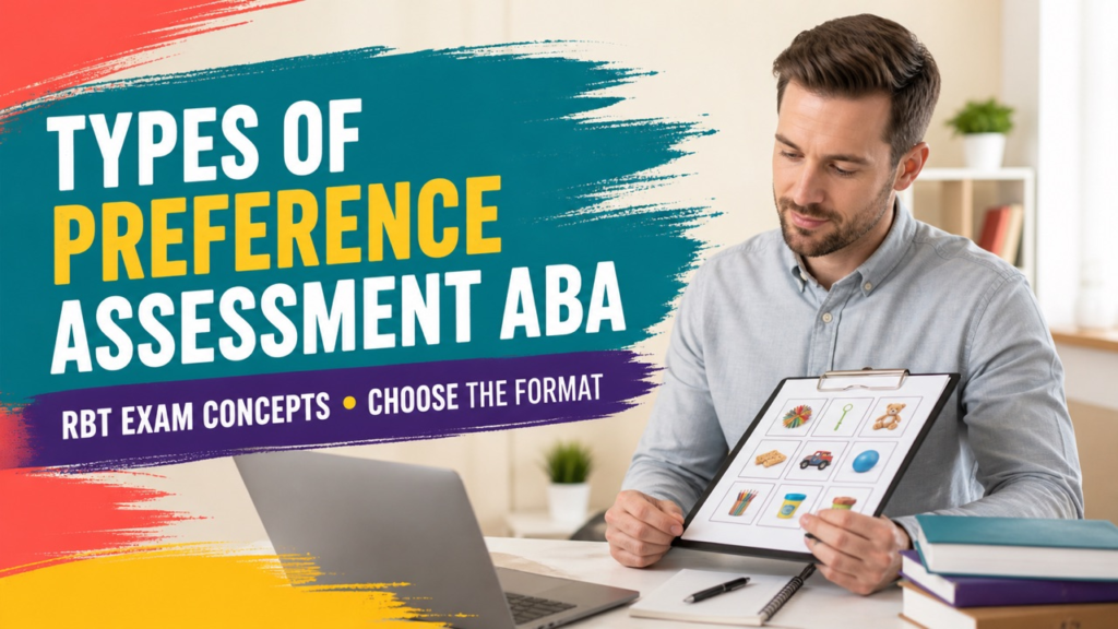 types of preference assessment aba cover showing an RBT learner studying a colorful assessment format guide