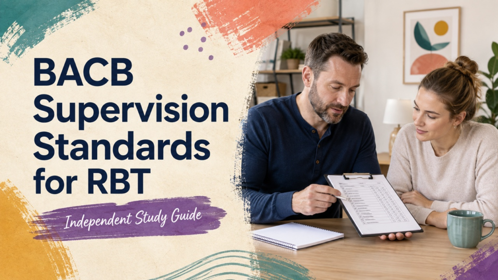 bacb supervision standards for rbt study guide with white adult RBT candidate