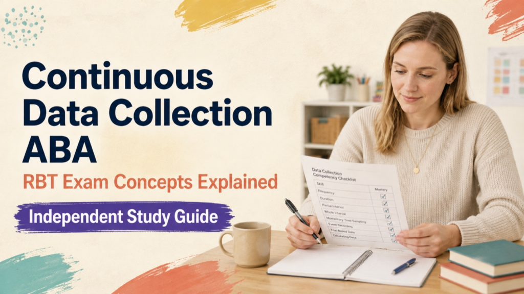 continuous data collection aba study guide with white adult RBT candidate