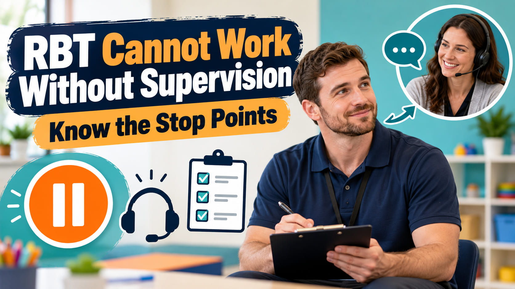 RBT Cannot Work Without Supervision cover with a white man holding a clipboard and supervisor communication icon