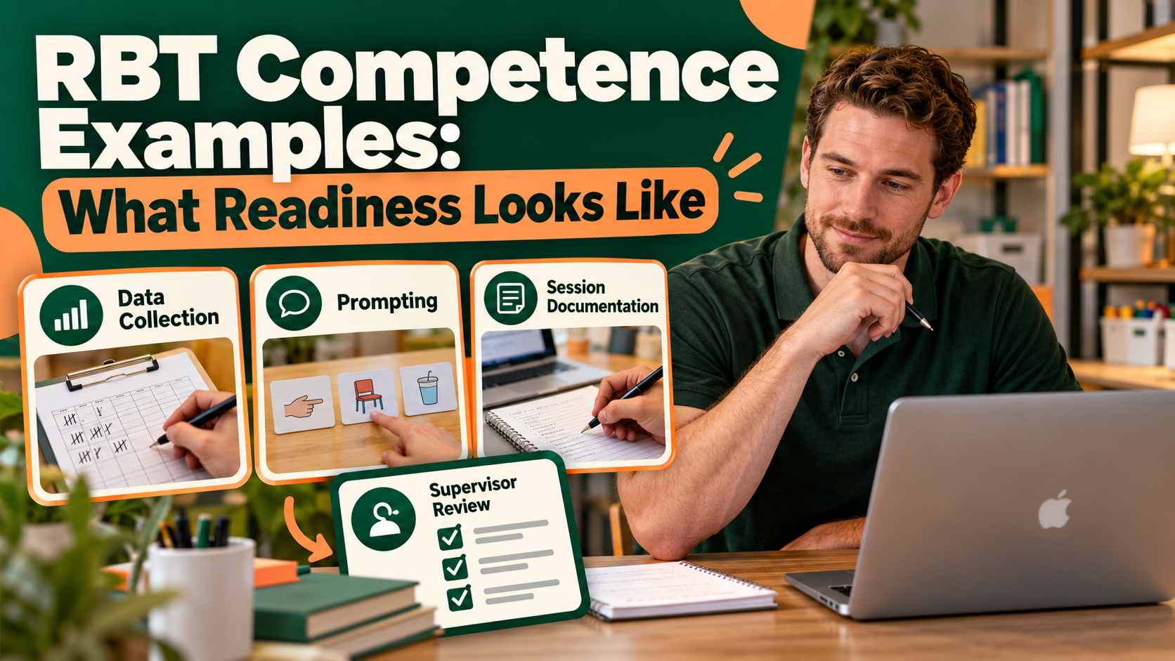 RBT competence examples with a white adult man reviewing data collection, prompting, and documentation task cards beside an A
