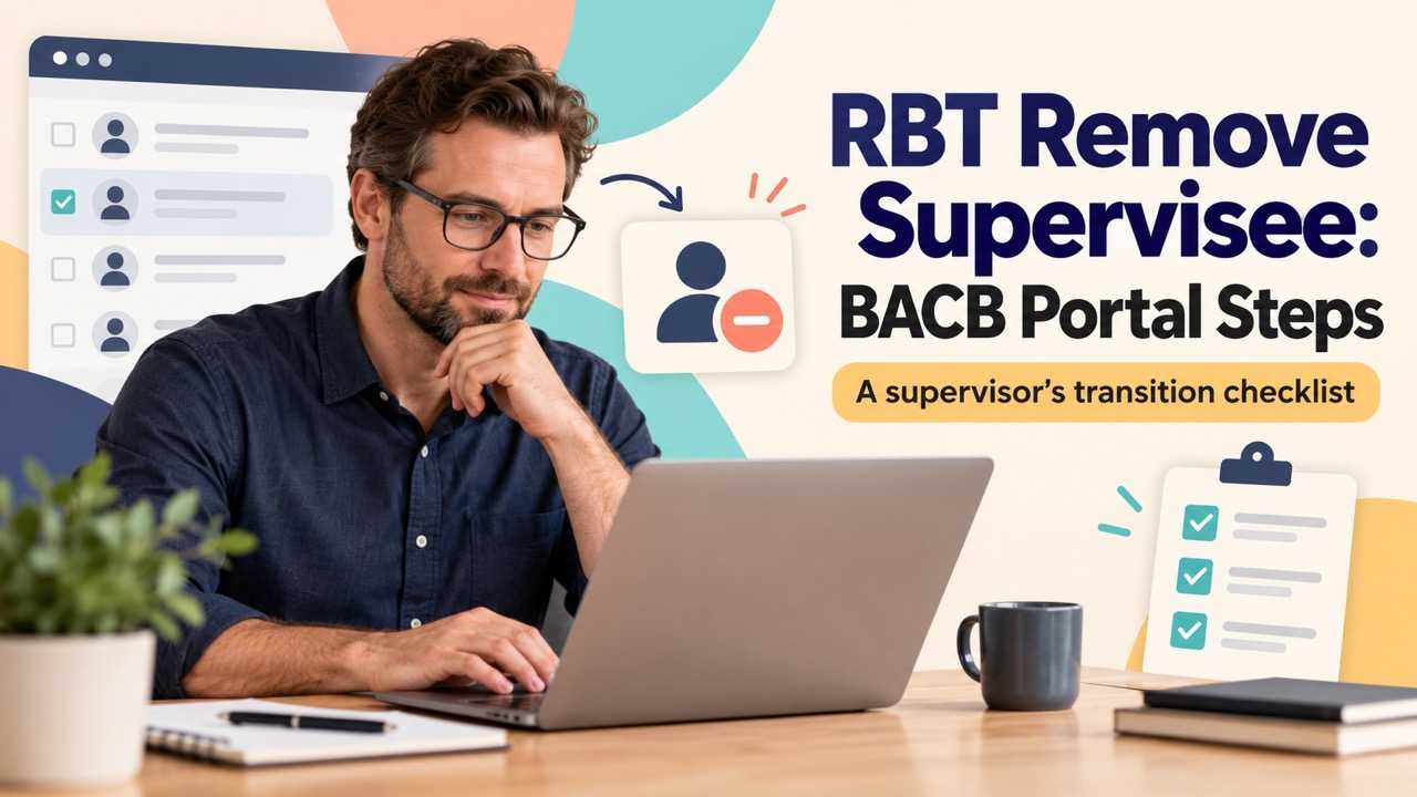 RBT remove supervisee cover with a white man reviewing a BACB Portal supervision roster