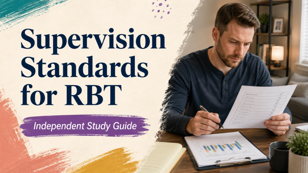 supervision standards for rbt study guide with white adult RBT candidate