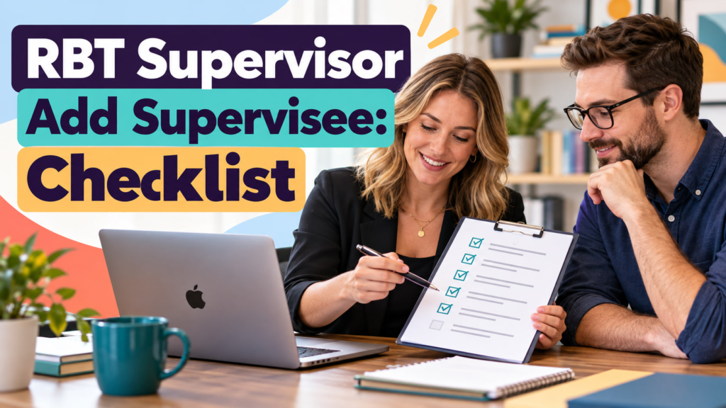 RBT supervisor add supervisee cover showing a white adult woman and white adult man reviewing an onboarding checklist beside
